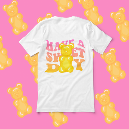 Have a Sweet Day Tee